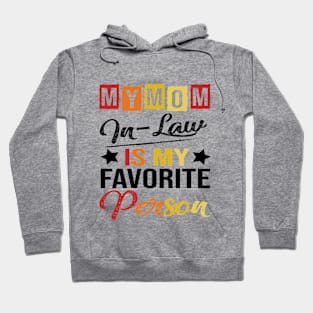 Womens My Mom-In-Law Is My Favorite Person Retro Funny Family Hoodie